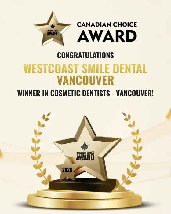 winner in cosmetic dentists Vancouver award Canada Choice Awards 2026- Westcoast Smile Dental